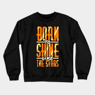 Born Star Crewneck Sweatshirt